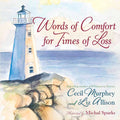 Words of Comfort for Times of Loss: Hardcover / English