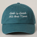 God is Good All The Time Embroidery Baseball Cap: TRITONGREEN / One Size